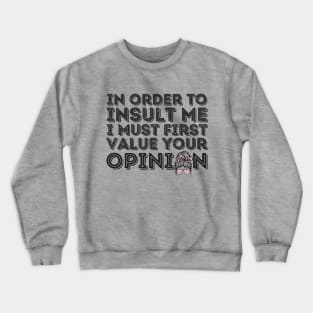 Your Opinion Means Very Little Messy Bun Crewneck Sweatshirt